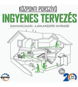 KÖZPONTI PORSZÍVÓ RENDSZER INGYENES TERVEZÉSE