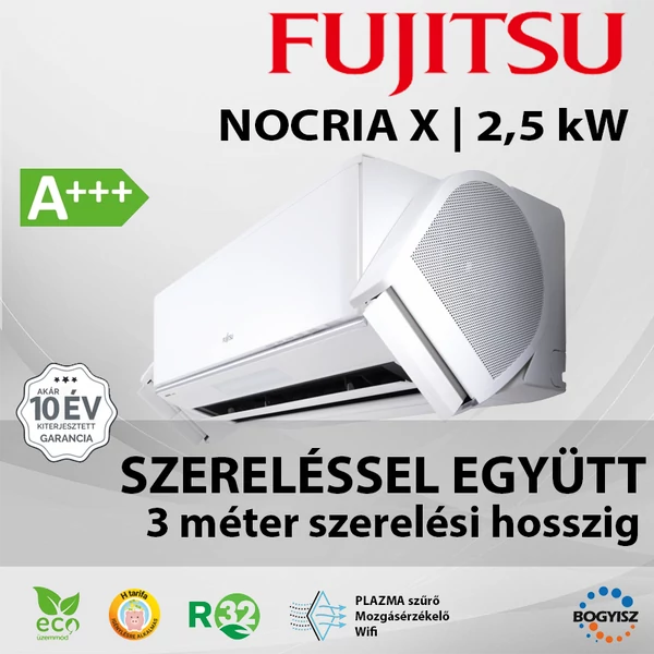FUJITSU ASYG09KXCA/AOYG09KXCA NOCRIA X INVERTERES SPLIT KLÍMA / 2,5 kW / A+++ / R32 - 3 MÉTER SZERELÉSSEL EGYÜTT