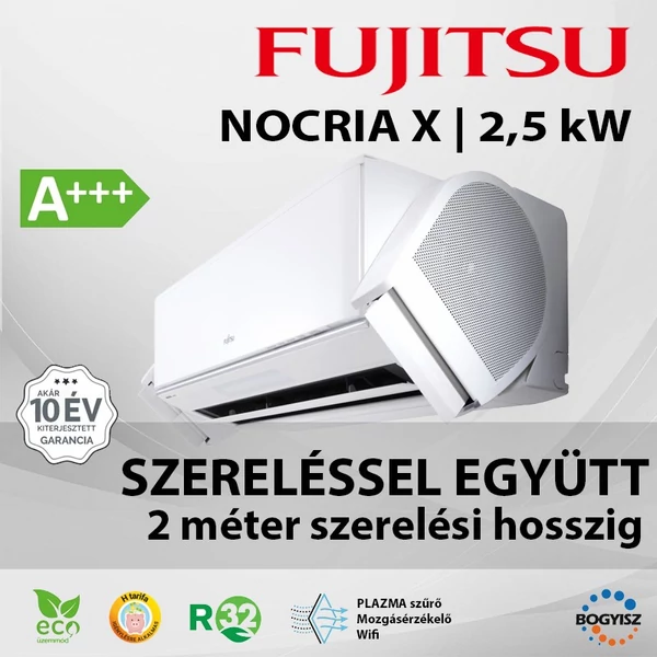 FUJITSU ASYG09KXCA/AOYG09KXCA NOCRIA X INVERTERES SPLIT KLÍMA / 2,5 kW / A+++ / R32 - SZERELÉSSEL EGYÜTT