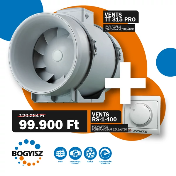 VENTS 315 TT PRO IPARI CSATORNAVENTILÁTOR + VENTS RS-1-400 FOLYAMATOS FORDULATSZÁM SZABÁLYZÓ 1,8A