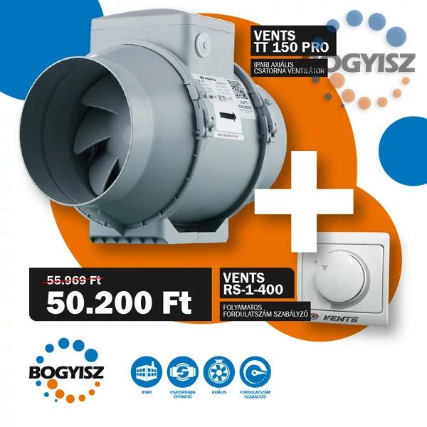 VENTS 150 TT PRO IPARI CSATORNAVENTILÁTOR + VENTS RS-1-400 FOLYAMATOS FORDULATSZÁM SZABÁLYZÓ 1,8A